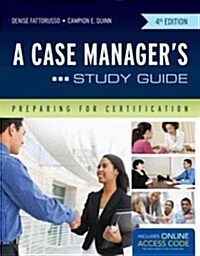 A Case Managers Study Guide: Preparing for Certification (Paperback, 4)