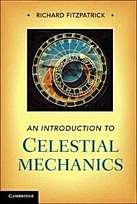 An Introduction to Celestial Mechanics (Hardcover)
