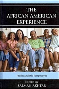 The African American Experience: Psychoanalytic Perspectives (Hardcover)