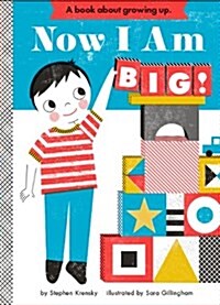 Now I Am Big!: A Board Book (Board Books)