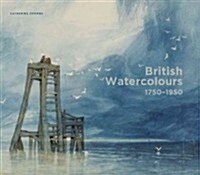 British Watercolors : 1750-1950 (Hardcover)