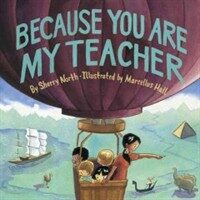 Because You Are My Teacher (Hardcover)