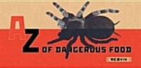 A-Z of Dangerous Food (Paperback)