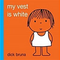 My Vest Is White (Hardcover)