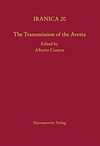 The Transmission of the Avesta (Hardcover)