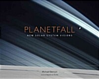 Planetfall: New Solar System Visions: New Solar System Visions (Hardcover)