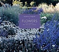 Flowers in the Worlds Most Beautiful Gardens (Hardcover)