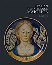 Italian Renaissance Maiolica (Hardcover)
