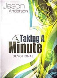 Taking a Minute Devotional (Paperback)