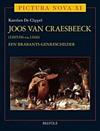Joos Van Craesbeeck (1605/6-C.1660): Een Brabants Genreschilder (Hardcover)