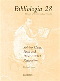 Solving Cases: Book and Paper Artefact Restoration (Paperback)