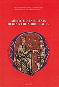 Aristotle in Britain During the Middle Ages (Paperback)