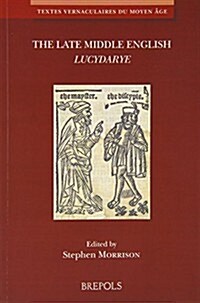 The Late Middle English lucydarye (Paperback)