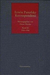 Erwin Panofsky. Band III: Korrespondenz 1950-1956 (Hardcover)