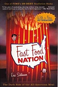 Fast Food Nation: The Dark Side of the All-American Meal (Prebound, Turtleback Scho)