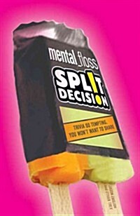Mental_floss Split Decision: Trivia So Tempting, You Wont Want to Share (Paperback)