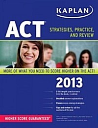 [중고] Kaplan ACT: Strategies, Practice, and Review (Paperback, 2013)