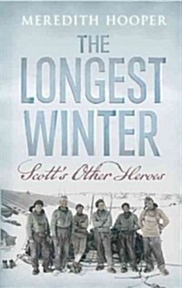 The Longest Winter: Scotts Other Heroes (Paperback)