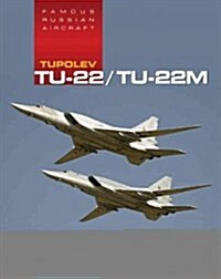 Famous Russian Aircraft: Tupolev Tu-22 (Hardcover)