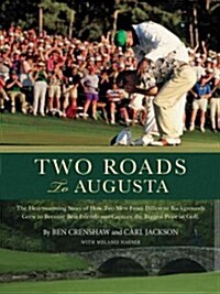 Two Roads to Augusta (Hardcover)