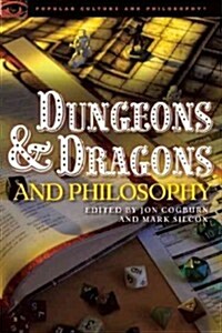 Dungeons and Dragons and Philosophy: Raiding the Temple of Wisdom (Paperback)