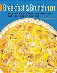 Breakfast and Brunch 101 (Paperback)