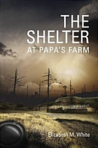 The Shelter at Papas Farm (Paperback)