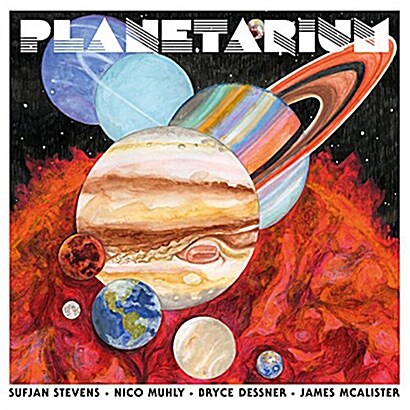 [수입] Sufjan Stevens & Bryce Dessner & Nico Muhly & James Mcalister - Planetarium [2LP]