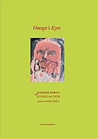 Omegas Eyes: Marlene Dumas on Edvard Munch (Hardcover)