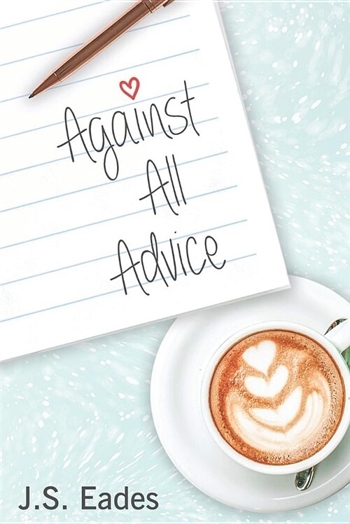 Against All Advice (Paperback)