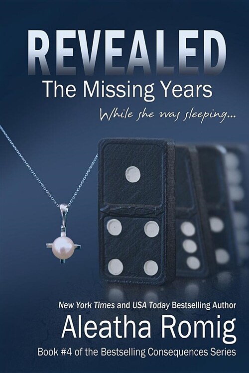 Revealed: The Missing Years (Paperback, Book #4 of the)