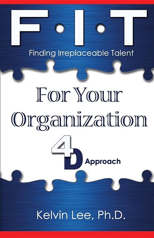 Finding Irreplaceable Talent: For Your Organization (Paperback)