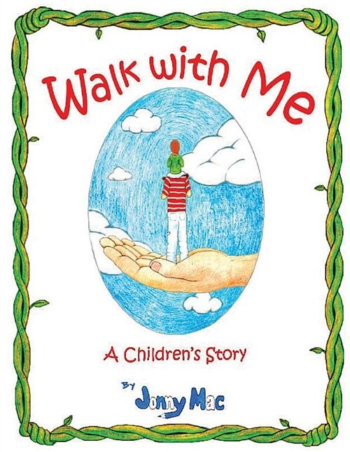 Walk with Me: A Childrens Book (Paperback)