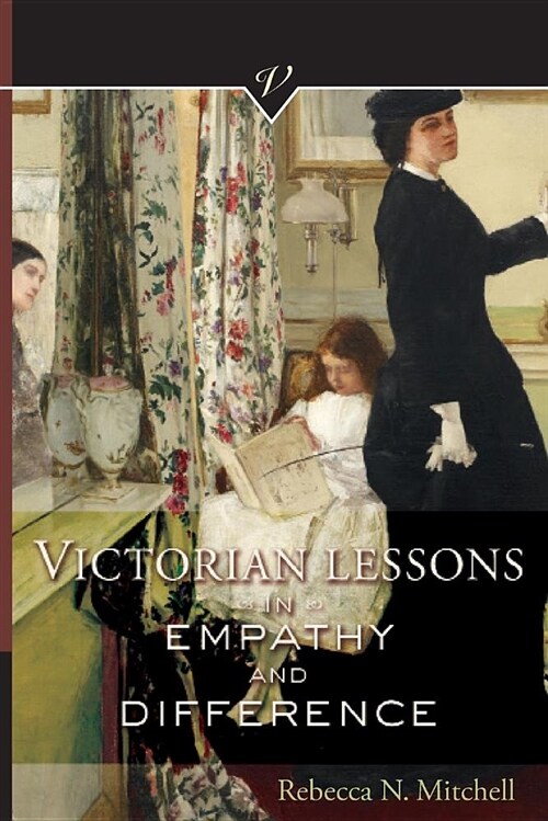 Victorian Lessons in Empathy and Difference (Paperback)