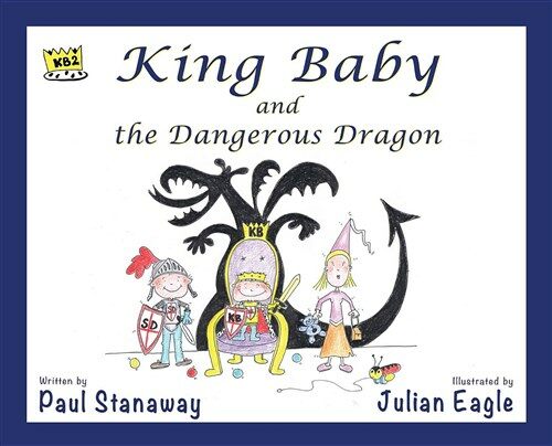 King Baby and the Dangerous Dragon (Hardcover)
