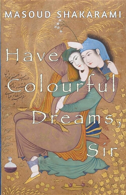 Have Colourful Dreams, Sir (Paperback)