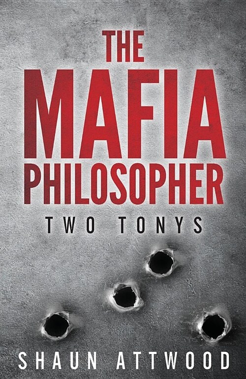 The Mafia Philosopher : Two Tonys (Paperback)