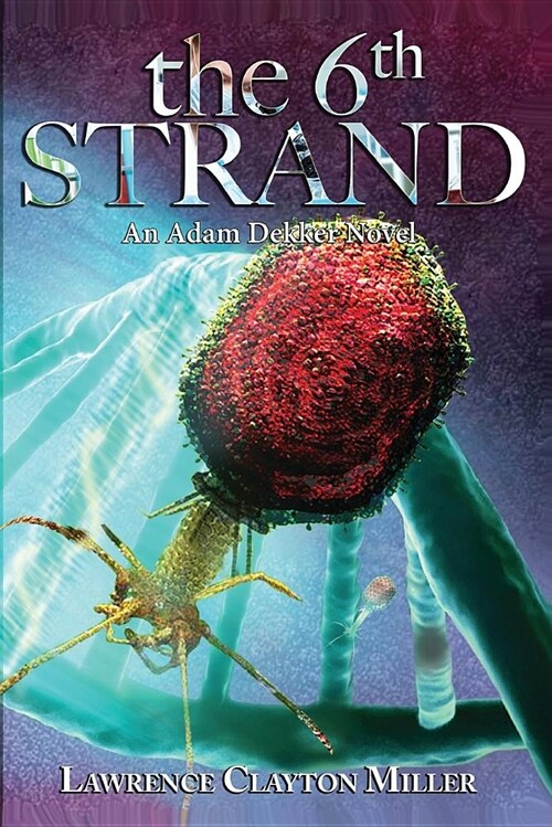 The 6th Strand: An Adam Dekker Novel (Paperback)