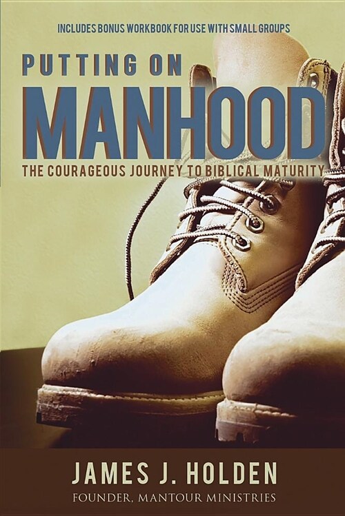 Putting on Manhood (Paperback)