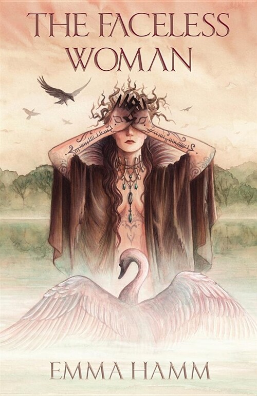 The Faceless Woman: A Swan Princess Retelling (Paperback)