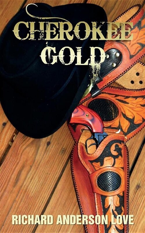 Cherokee Gold: None (Paperback)
