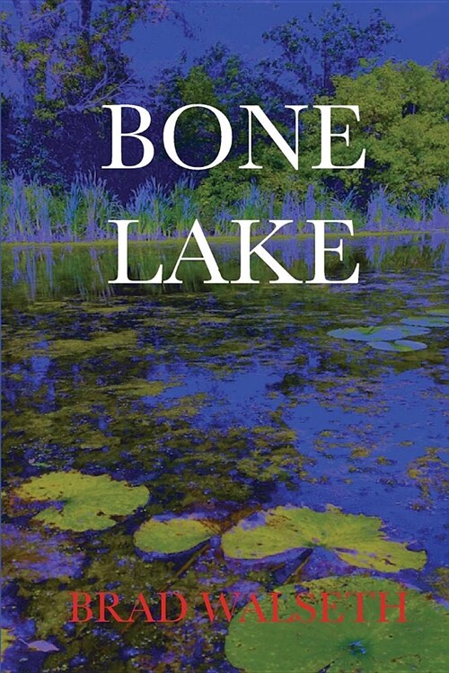 Bone Lake (Paperback)