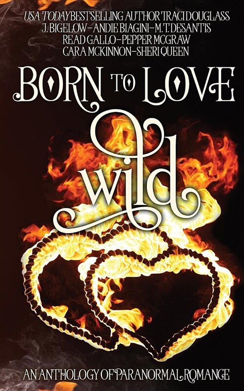 Born to Love Wild: A Paranormal Romance Short Story Anthology (Paperback)