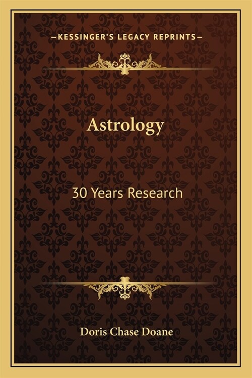 Astrology: 30 Years Research (Paperback)
