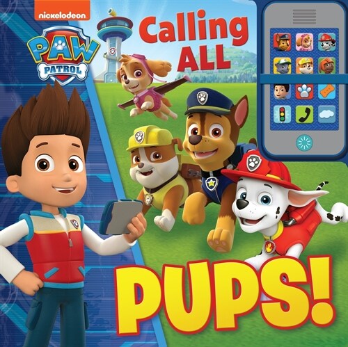 Nickelodeon Paw Patrol: Calling All Pups! (Board Books)