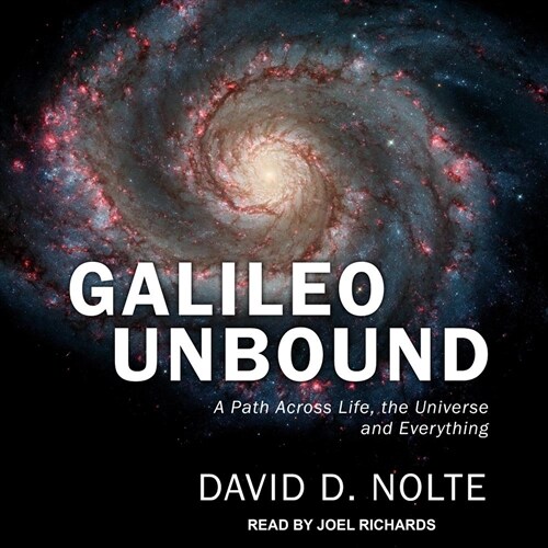 Galileo Unbound: A Path Across Life, the Universe and Everything (MP3 CD)