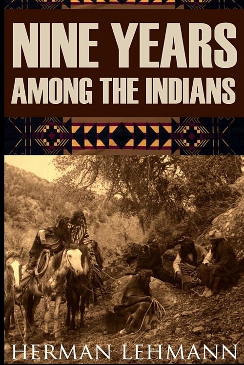 Nine Years Among the Indians (Paperback)