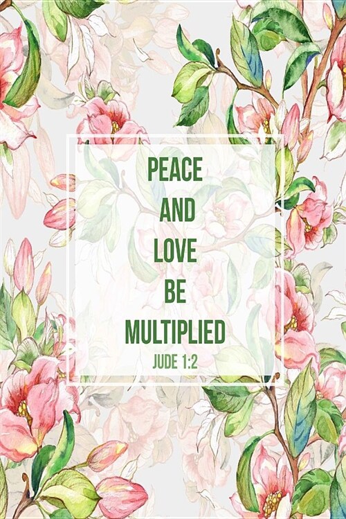 Peace and Love Be Multiplied: Bible Verse Quote Cover Composition Notebook Portable (Paperback)
