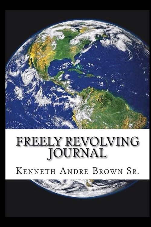 Freely Revolving Journal (Paperback)