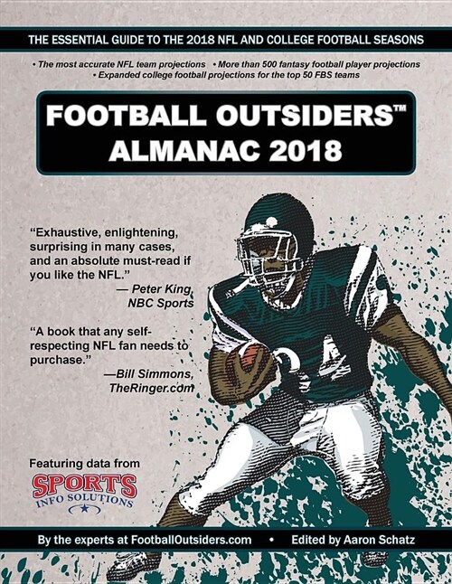 Football Outsiders Almanac 2018: The Essential Guide to the 2018 NFL and College Football Seasons (Paperback)